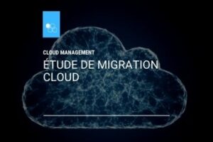 Cloud Management - Etude de migration cloud